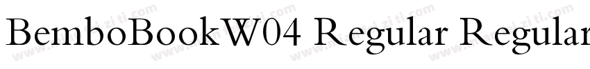 BemboBookW04 Regular Regular字体转换